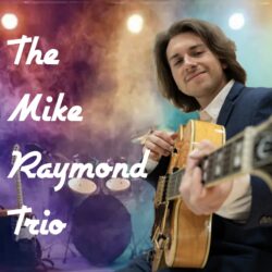 Mike Raymond Jr Trio Mike Raymond Jr Trio